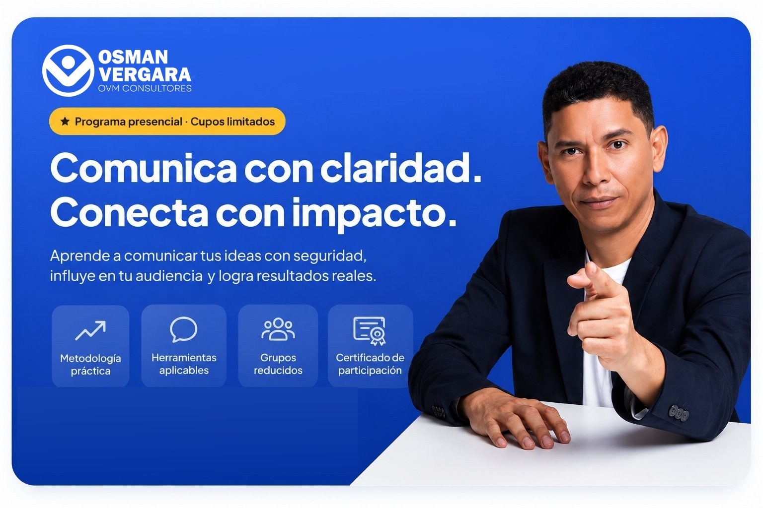 Comunicadores de Alto Impacto — Osman Vergara, comunicador y conferencista. Programa presencial, cupos limitados.